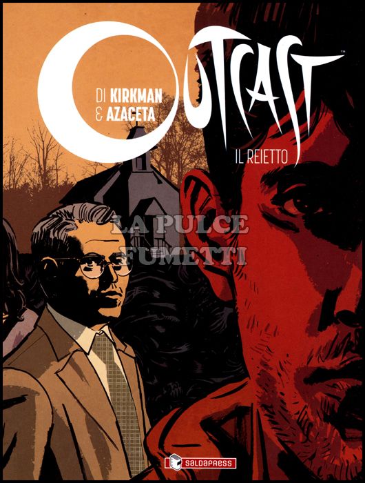 OUTCAST - IL REIETTO #     5 - CIÒ CHE SI NASCONDE DENTRO - VARIANT COLORE LUCCA 2015 - 1 A 3 - 3000 COPIE N 566 DI 3000